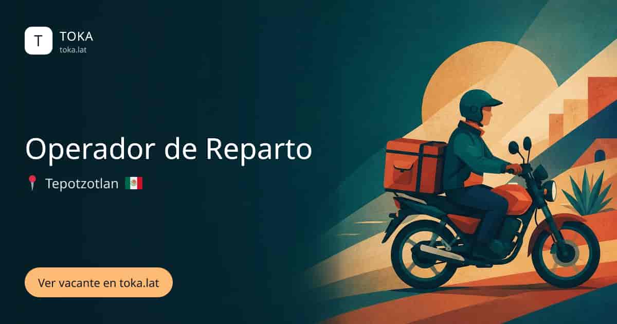 Vacante de Operador de reparto en Tepotzotlán, Mexico