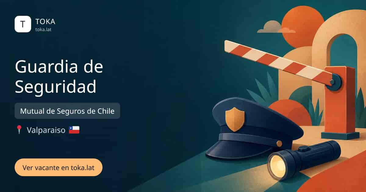Vacante de Guardia de seguridad en Valparaiso, Chile — Mutual de Seguros de Chile