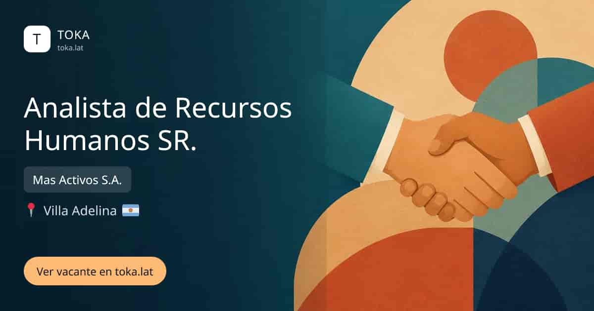 Vacante de Analista de recursos humanos sr. en Villa Adelina, Argentina — Mas Activos S.A.