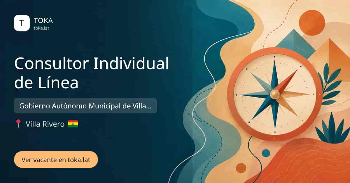 Vacante de Consultor individual de línea en Villa Rivero, Bolivia — Gobierno Autónomo Municipal de Villa Rivero
