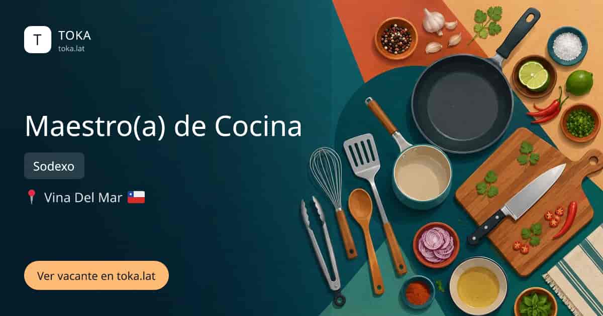 Vacante de Maestro(a) de cocina en Vina del Mar, Chile — Sodexo
