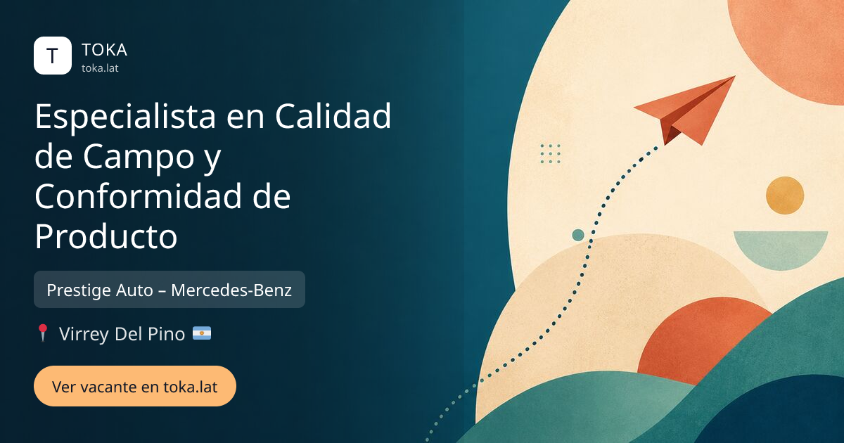 Vacante de Especialista en calidad de campo y conformidad de producto en Virrey del Pino, Argentina — Prestige Auto – Mercedes-Benz