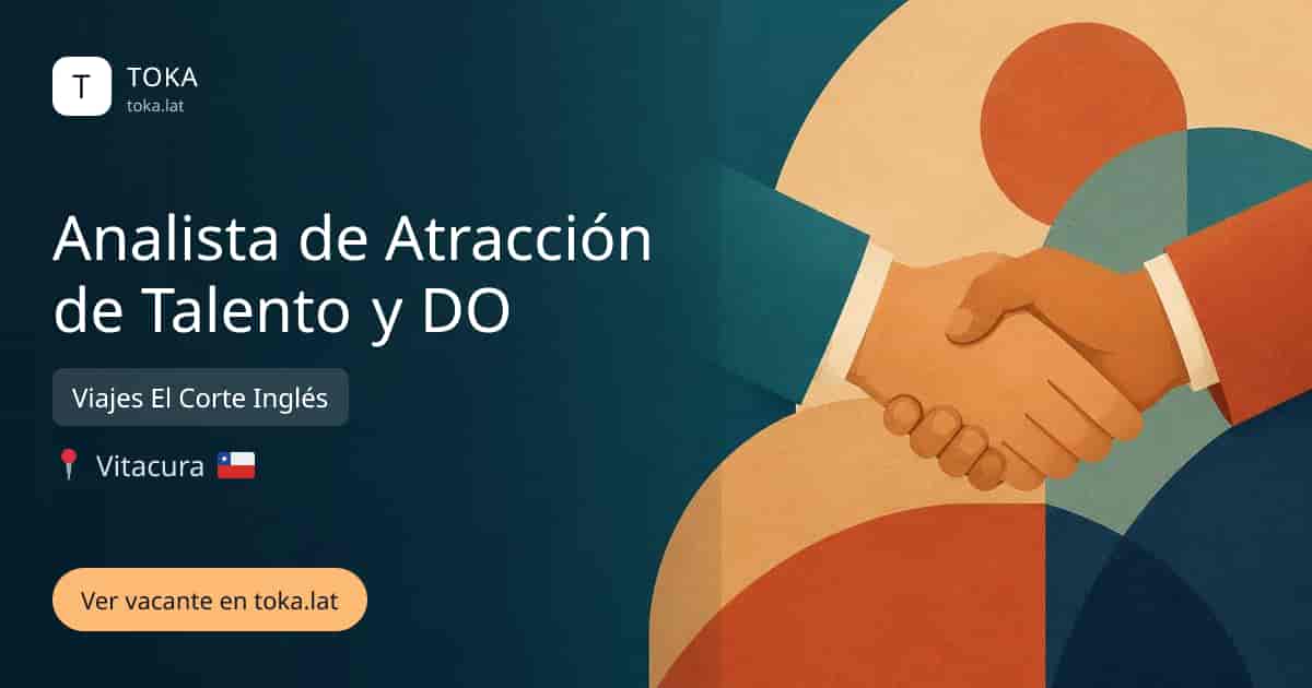 Vacante de Analista de atracción de talento y do en Vitacura, Chile — Viajes El Corte Inglés