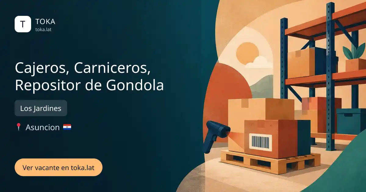 Vacante de Cajeros, carniceros, repositor de gondola en Asunción, Paraguay — Los Jardines