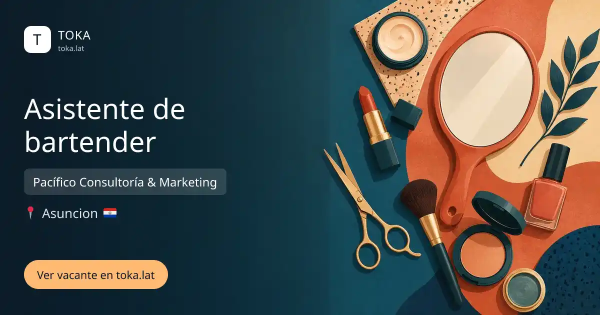 Vacante de Asistente de bartender en Asunción, Paraguay — Pacífico Consultoría & Marketing