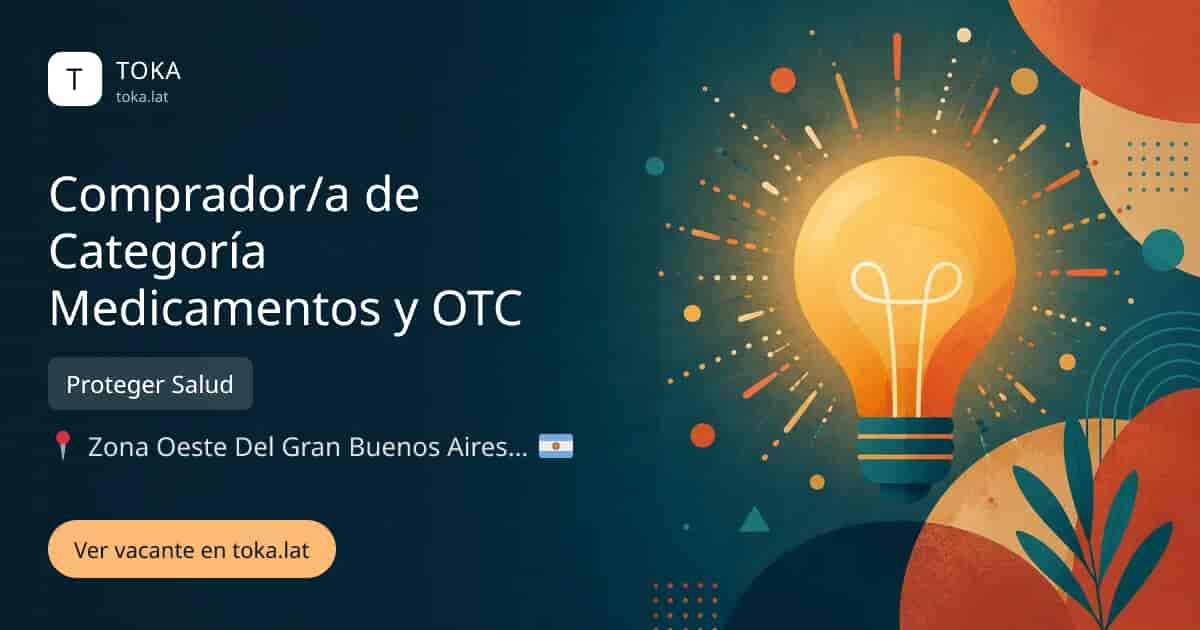Vacante de Comprador/a de categoría medicamentos y otc en Moreno, Argentina — Proteger Salud